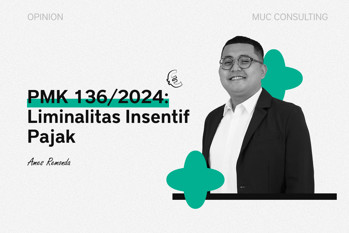 PMK 136/2024: Liminalitas Insentif Pajak